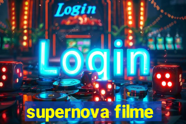 supernova filme